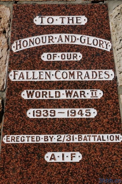 to the honour and glory of our fallen comrades erected by 2/31 battalion